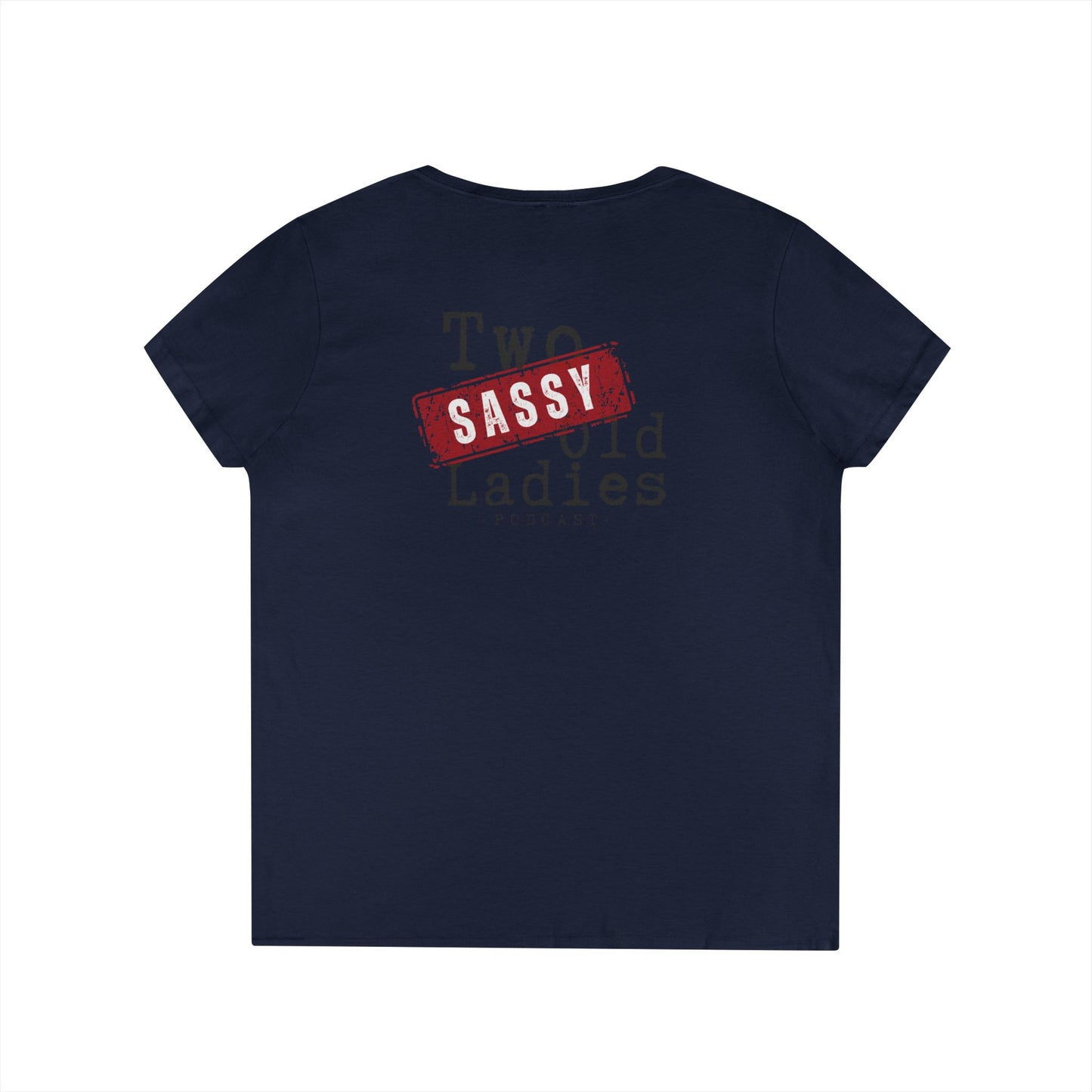 Sassy Ladies' V-Neck T-Shirt, Funny Tee, Gifts for Friends, Birthday Shirt, Retro Vibe, Mother's Day Gift