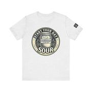 Sourdough Starter Unisex shirt, Start Your Day Sour