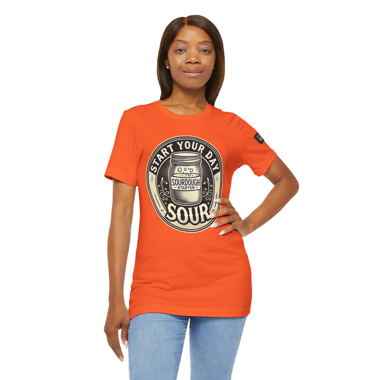 Start Your Day Sour Sourdough Starter Unisex shirt,