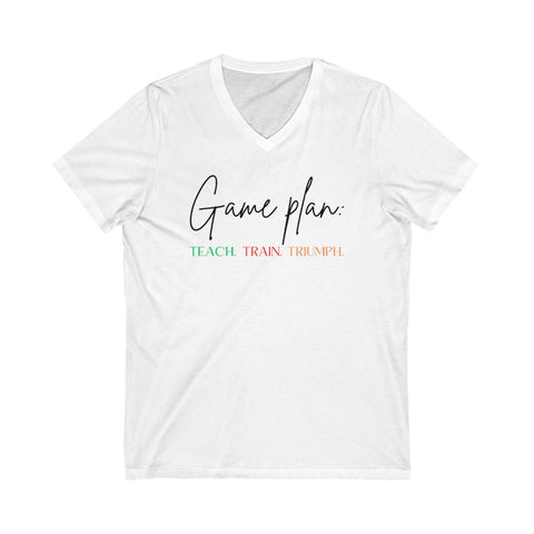 Unisex V-neck short sleeve tee with "Game Plan: Teach, Train, Triumph" text, comfortable jersey fabric.