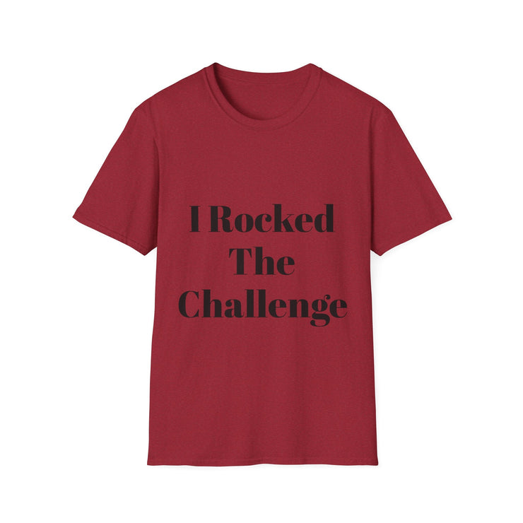 Unisex Softstyle T-Shirt with "I Rocked The Challenge" print in red.