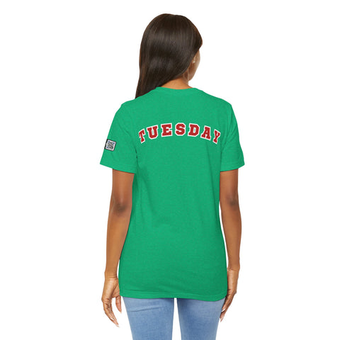 Day of the week Tee (Tuesday)