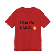 Red motivational t-shirt with "I Am On F.I.R.E." text and flame design, unisex jersey short sleeve, F.I.R.E. Movement theme.