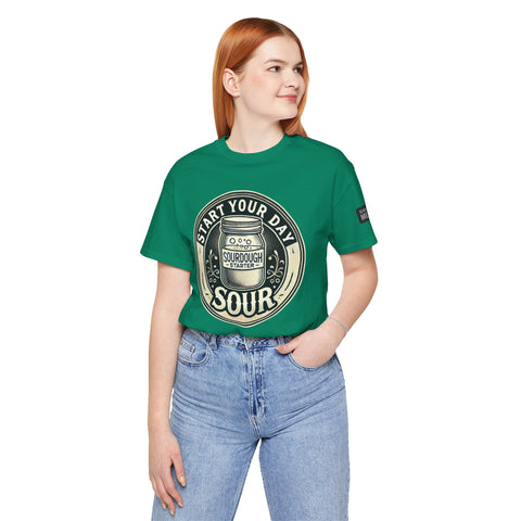 Sourdough Starter Unisex shirt, Start Your Day Sour