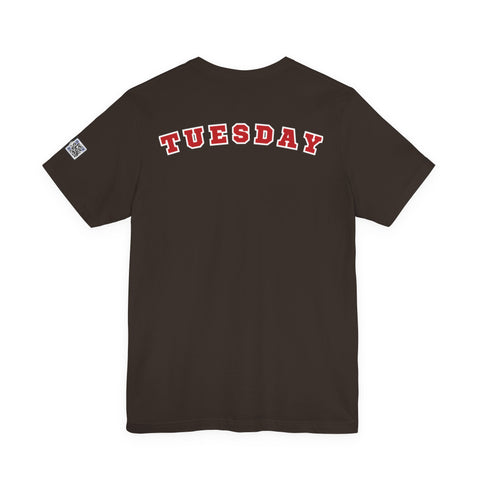 Day of the week Tee (Tuesday)