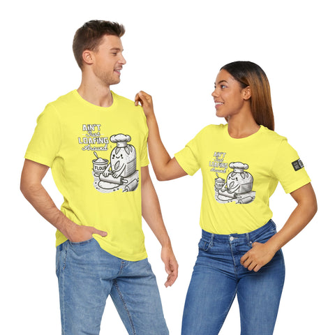 Unisex Humorous Baking Shirt, Ain&