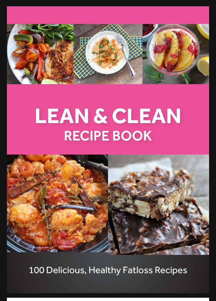 LEAN & CLEAN RECIPE BOOK: 100 healthy fat loss recipes cover with vibrant meals displayed.